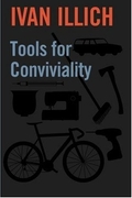Tools for Conviviality